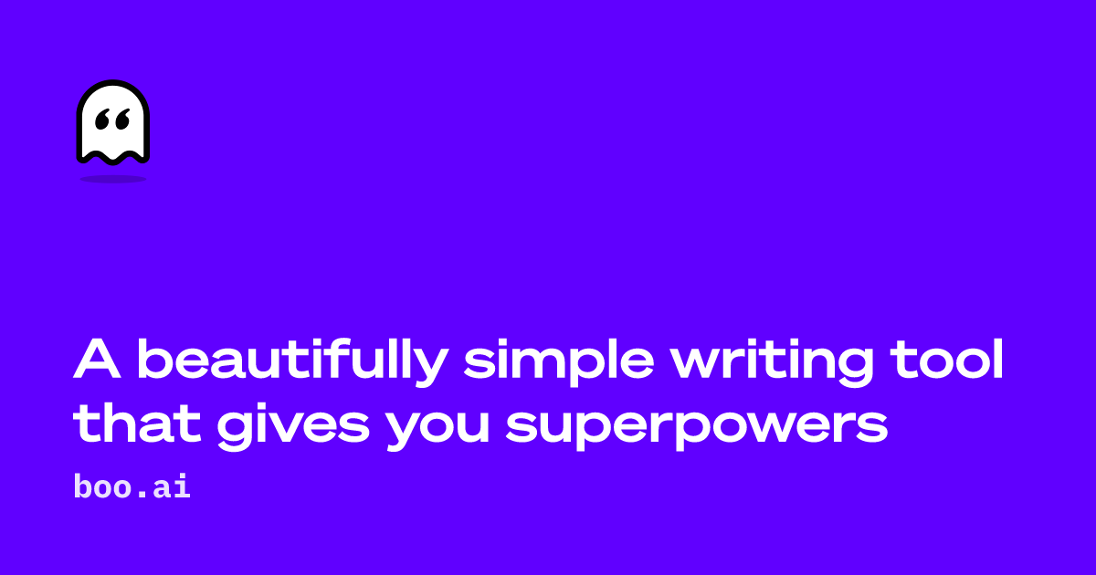 Minimalist AI-powered writing assistant · boo.ai